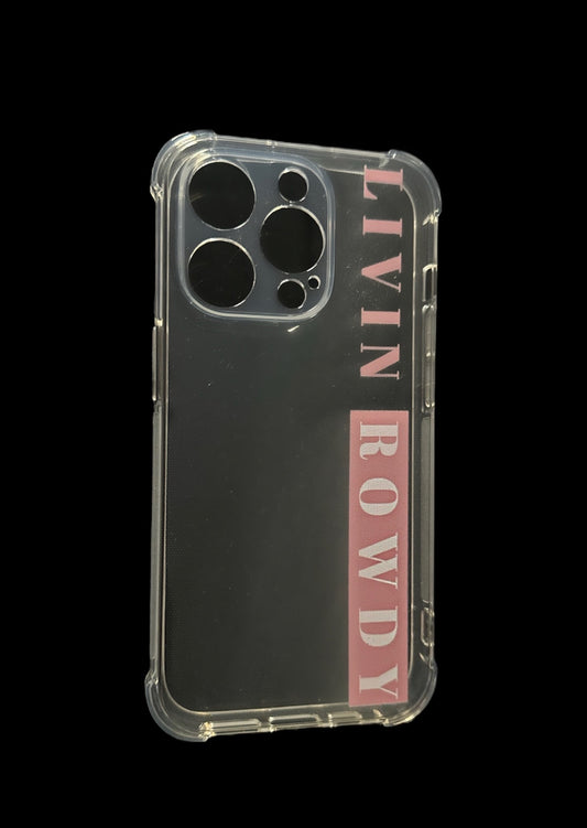 LIVIN ROWDY phone case